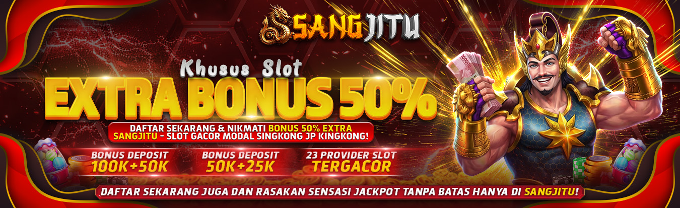 NEW MEMBER EXTRA BONUS SLOT 50%